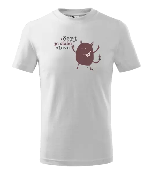 Dětské tričko Čert je slabé slovo