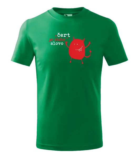 Dětské tričko Čert je slabé slovo