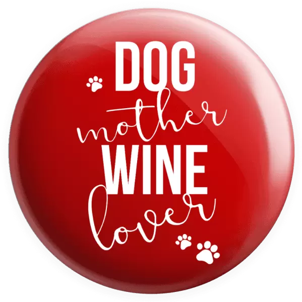Placka Dog mother, wine lover