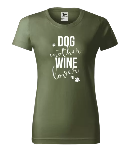 Dámské tričko Dog mother, wine lover