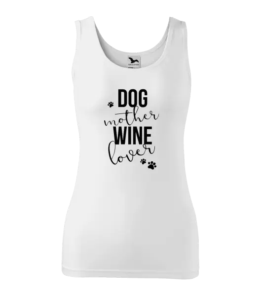 Dámské tílko Dog mother, wine lover