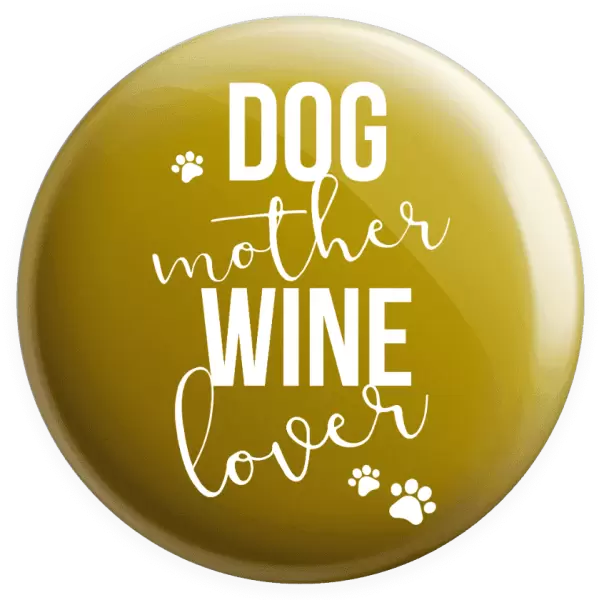 Placka Dog mother, wine lover