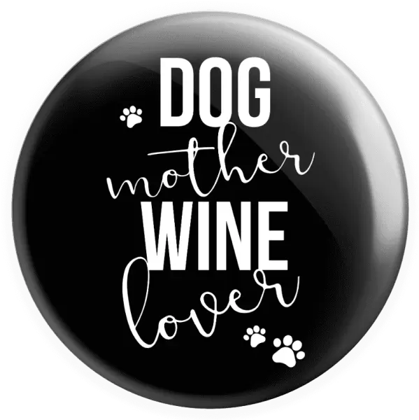Placka Dog mother, wine lover