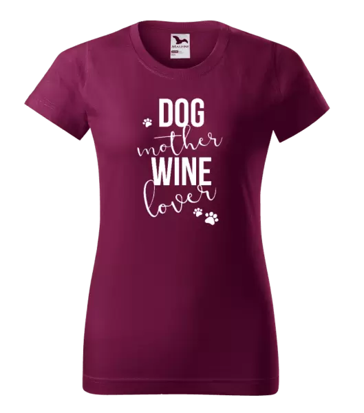 Dámské tričko Dog mother, wine lover