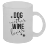 Hrnek Dog mother, wine lover