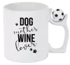 Hrnek Dog mother, wine lover