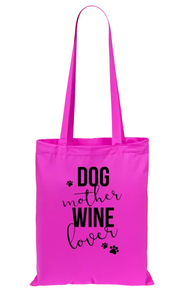 Látková taška Dog mother, wine lover