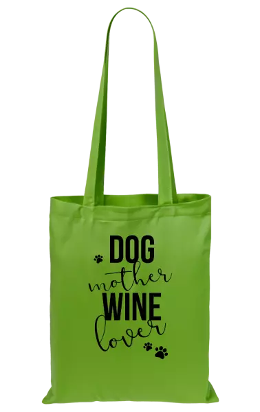 Látková taška Dog mother, wine lover