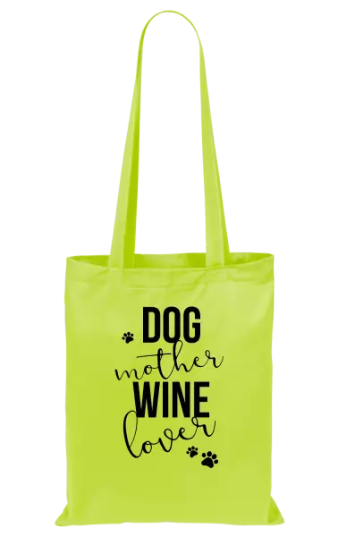 Látková taška Dog mother, wine lover