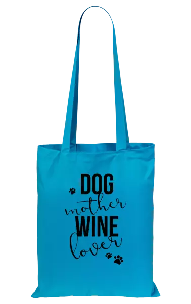 Látková taška Dog mother, wine lover