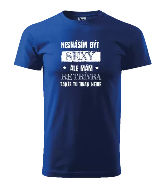 Pánské tričko Nesnáším být sexy, ale mám...