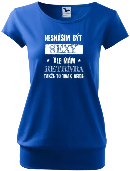 Dámské tričko Nesnáším být sexy, ale mám...