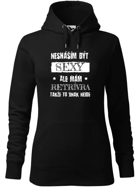 Dámská mikina Nesnáším být sexy, ale mám...