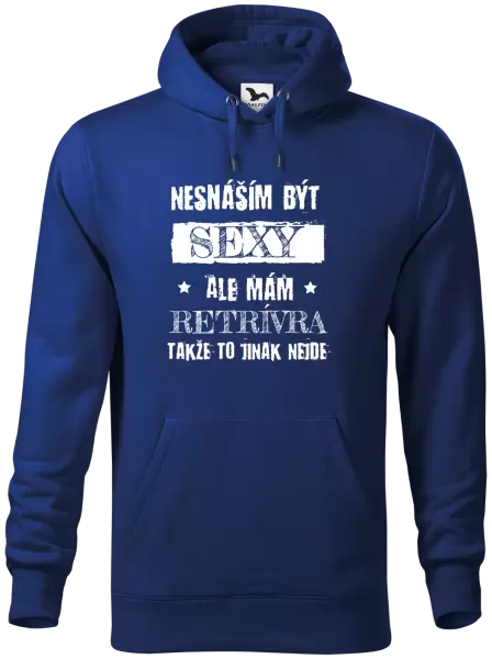 Pánská mikina Nesnáším být sexy, ale mám...