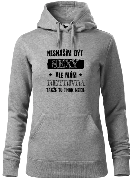 Dámská mikina Nesnáším být sexy, ale mám...
