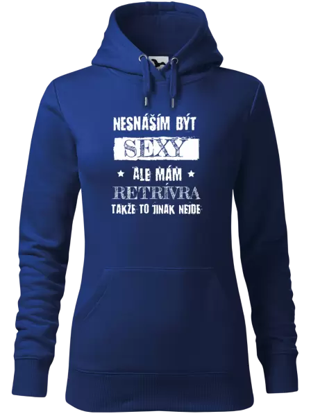 Dámská mikina Nesnáším být sexy, ale mám...