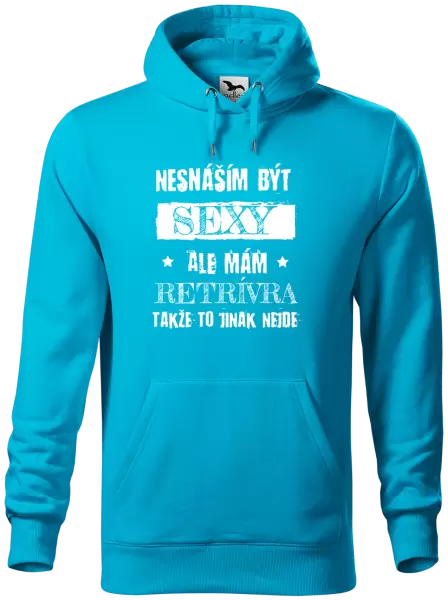 Pánská mikina Nesnáším být sexy, ale mám...