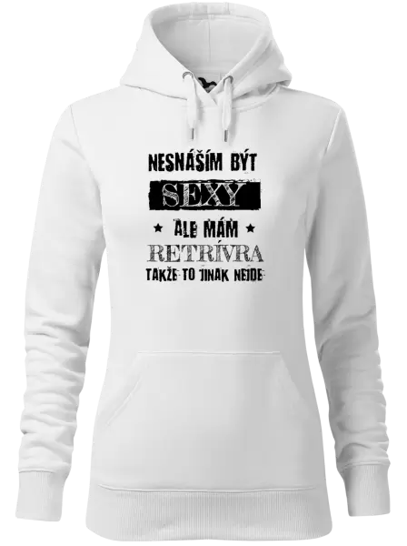 Dámská mikina Nesnáším být sexy, ale mám...