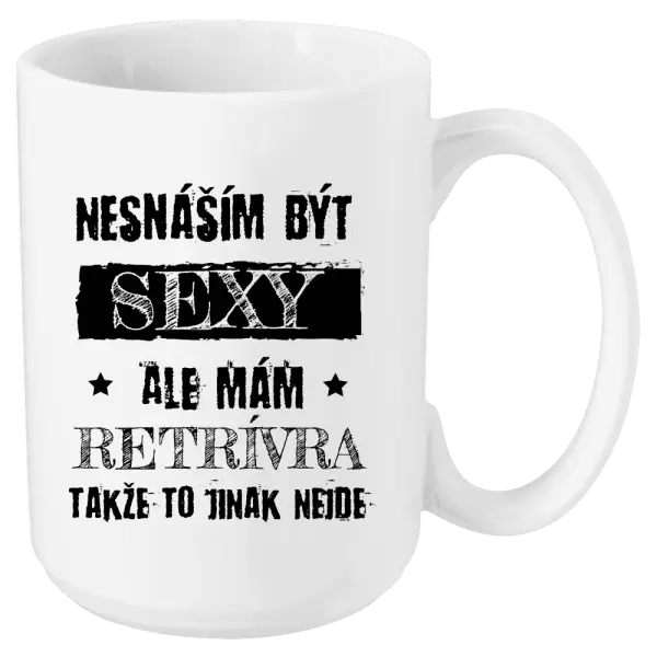 Hrnek Nesnáším být sexy, ale mám...