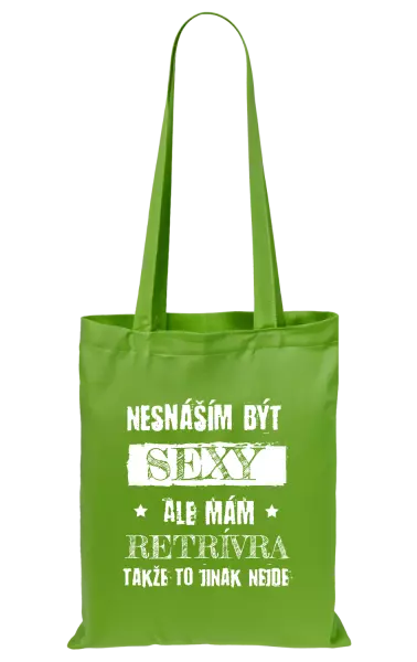 Látková taška Nesnáším být sexy, ale mám...