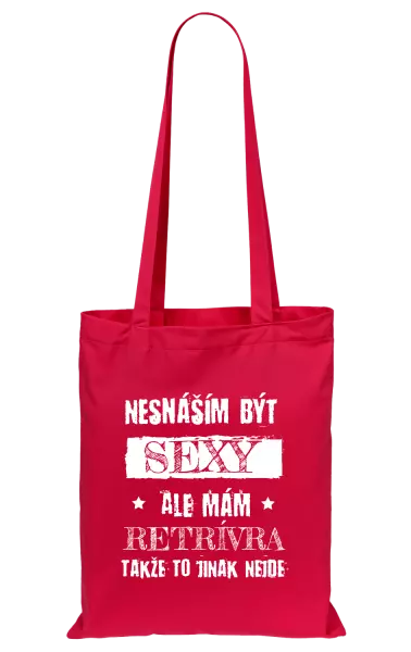 Látková taška Nesnáším být sexy, ale mám...