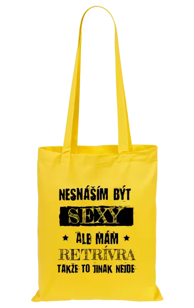 Látková taška Nesnáším být sexy, ale mám...