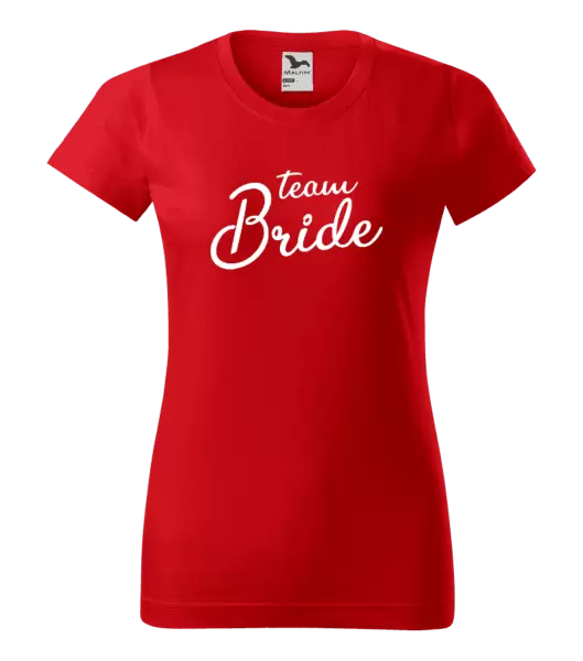 Dámské tričko Team bride - nápis
