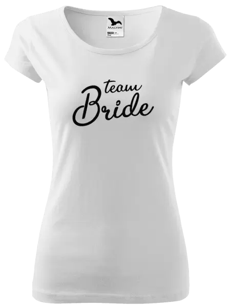 Dámské tričko Team bride - nápis