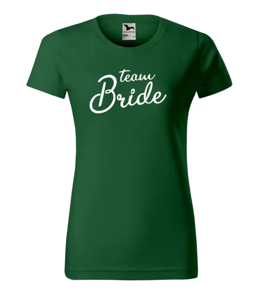 Dámské tričko Team bride - nápis