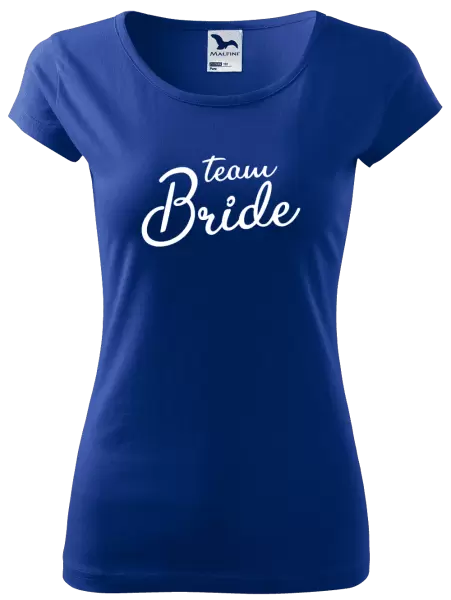 Dámské tričko Team bride - nápis