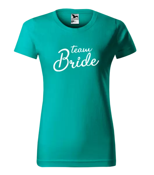 Dámské tričko Team bride - nápis