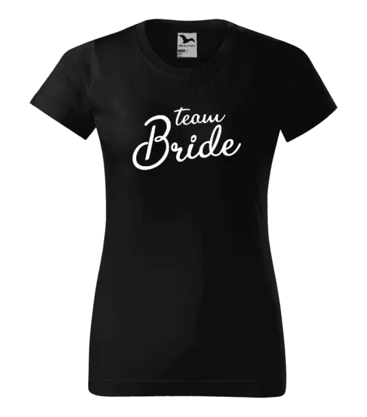 Dámské tričko Team bride - nápis