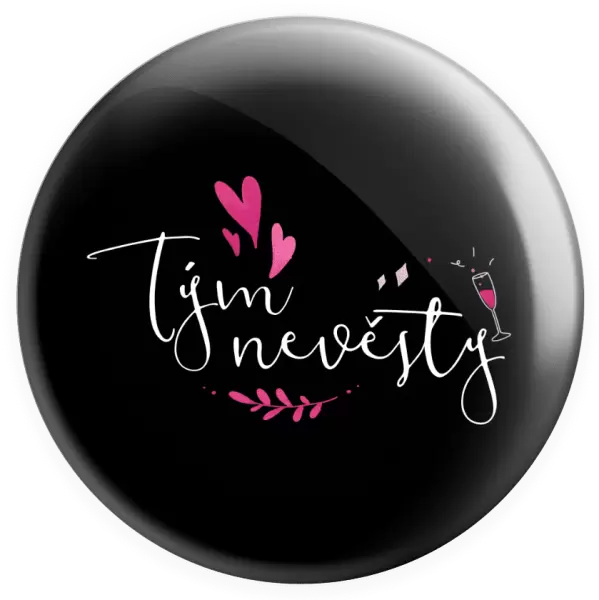 Placka Tým nevěsty - srdíčka a lístečky