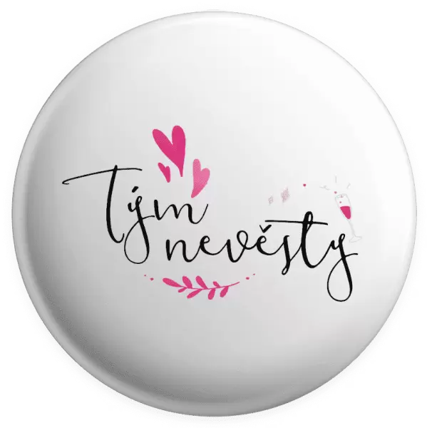 Placka Tým nevěsty - srdíčka a lístečky