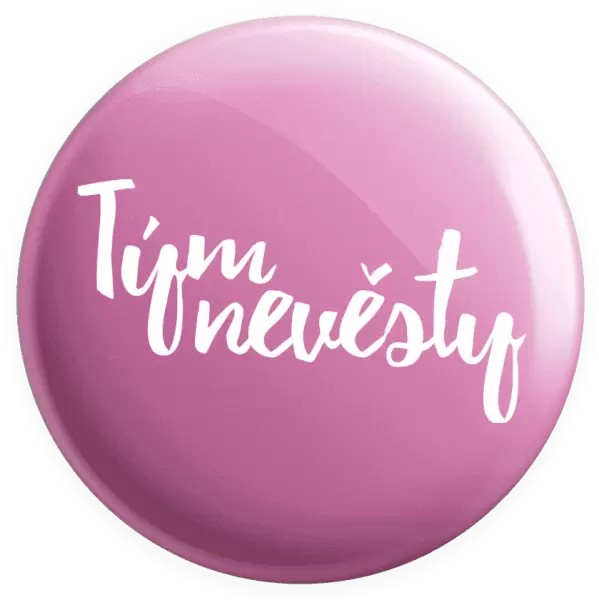 Placka Tým nevěsty - nápis 2