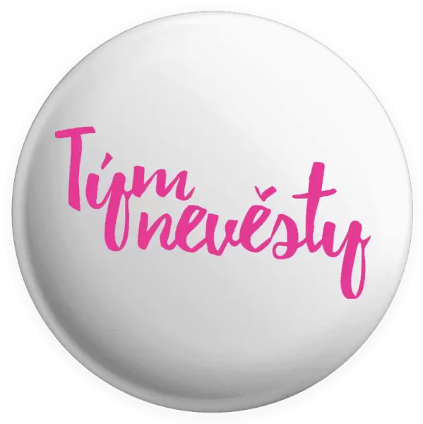 Placka Tým nevěsty - nápis 2