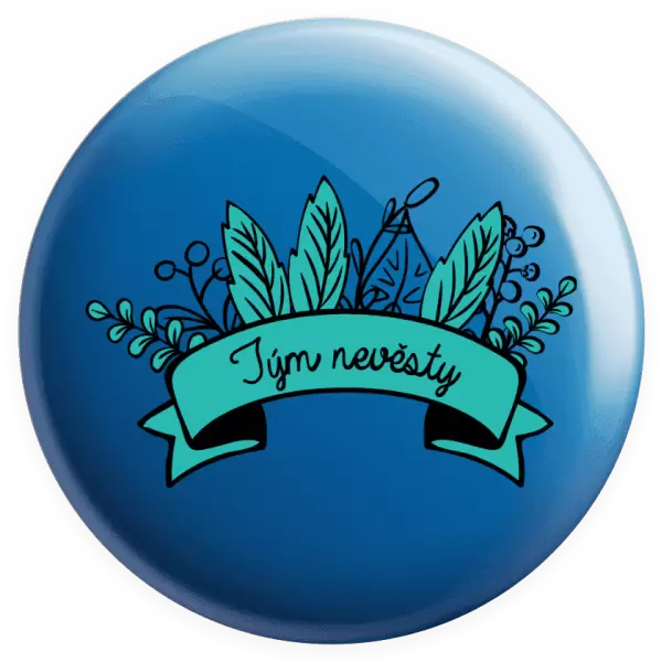 Placka Tým nevěsty - zelené lupeny