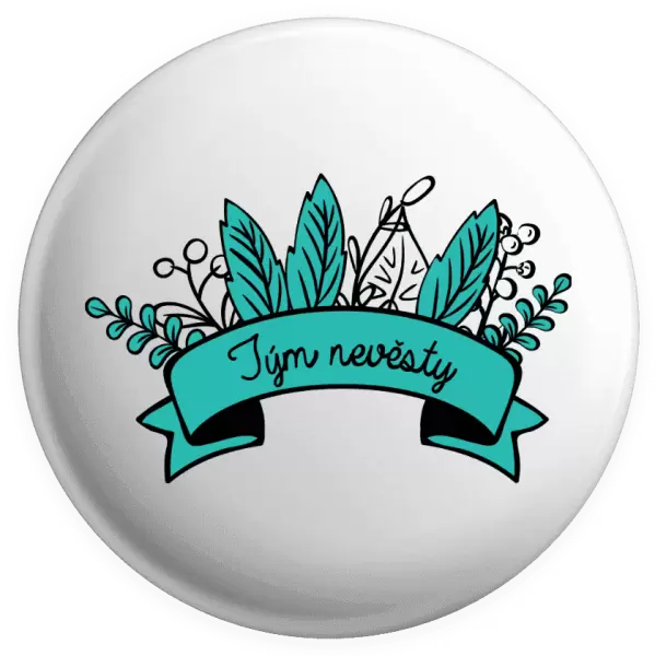 Placka Tým nevěsty - zelené lupeny