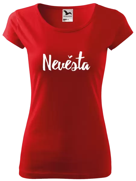 Dámské tričko Nevěsta - nápis 2