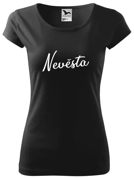 Dámské tričko Nevěsta - nápis