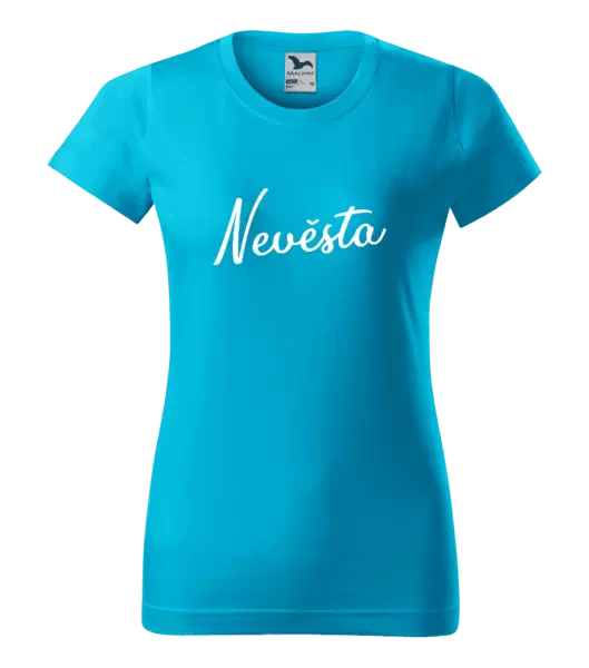 Dámské tričko Nevěsta - nápis