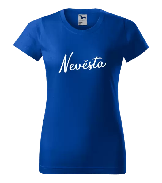 Dámské tričko Nevěsta - nápis