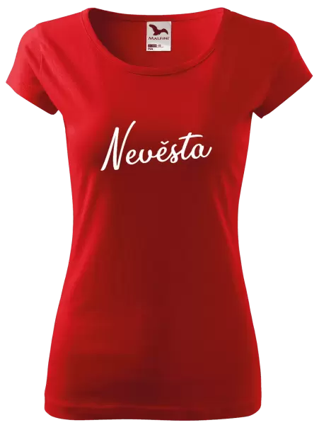 Dámské tričko Nevěsta - nápis