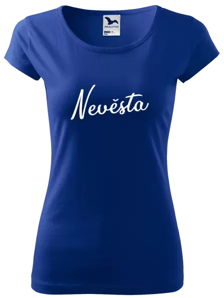 Dámské tričko Nevěsta - nápis