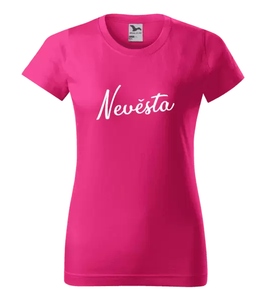 Dámské tričko Nevěsta - nápis