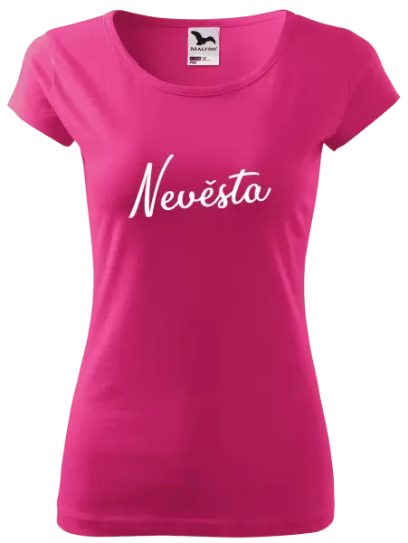 Dámské tričko Nevěsta - nápis