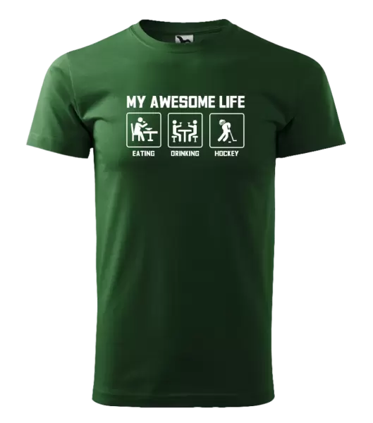 Pánske tričko My awesome life - eating, drinking, hockey