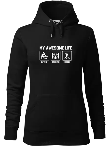 Dámská mikina My awesome life - eating, drinking, hockey