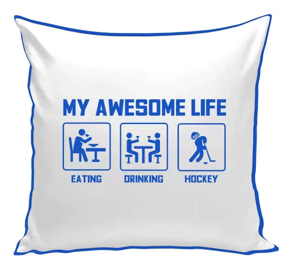 Polštář My awesome life - eating, drinking, hockey