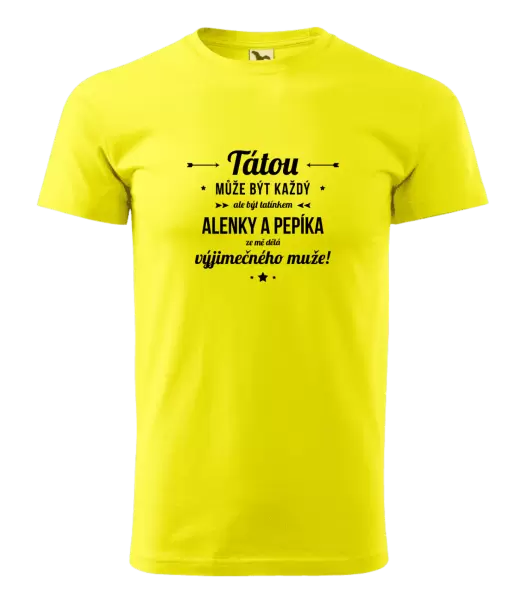 Pánské tričko Tátou může být každý se jmény